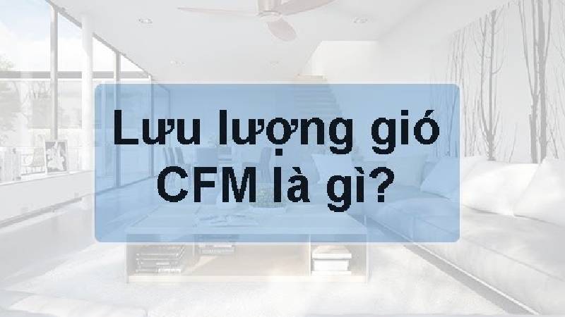 lưu lượng gió của quạt điều hòa