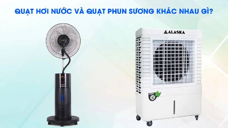 quạt điều hòa khác quạt phun sương như thế nào